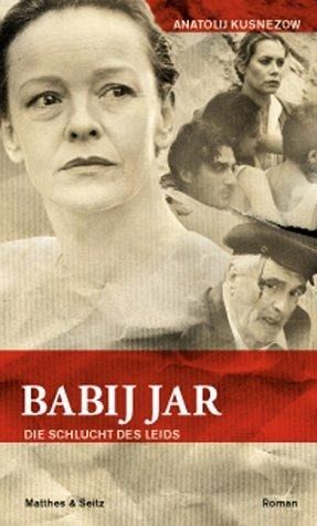 Babij Jar - Die Schlucht des Leids von Anatolij Kusnezow portofrei bei  bücher.de bestellen