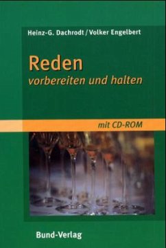 Reden vorbereiten und halten, m. CD-ROM - Dachrodt, Heinz-Günther; Engelbert, Volker