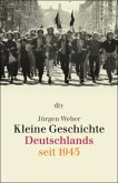 Kleine Geschichte Deutschlands seit 1945