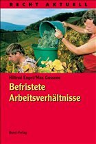 Befristete Arbeitsverhältnisse - Engel, Hiltrud / Gussone, Max Befristete Arbeitsverhältnisse - Engel, Hiltrud / Gussone, Max