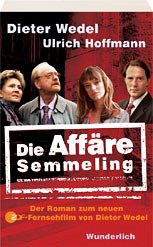 Die Affäre Semmeling - Wedel, Dieter; Hoffmann, Ulrich