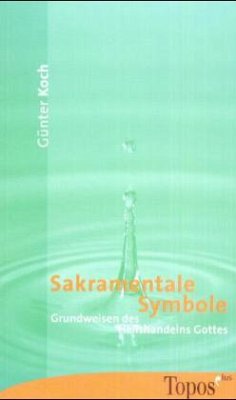 Sakramentale Symbole - Koch, Günter