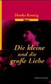 Die kleine und die große Liebe