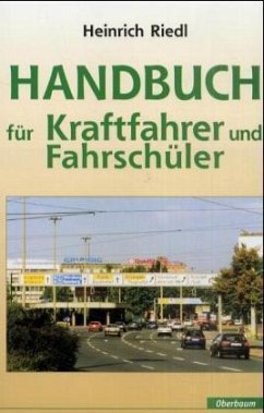 Handbuch für Kraftfahrer und Fahrschüler - Riedl, Heinrich