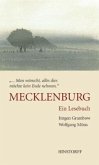 ... Man wünscht, alles dies möchte kein Ende nehmen. Mecklenburg ... Man wünscht, alles dies möchte kein Ende nehmen. Mecklenburg