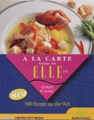A la carte, Kochen mit Elle 2.0, 1 CD-ROM A la carte, Kochen mit Elle 2.0, 1 CD-ROM