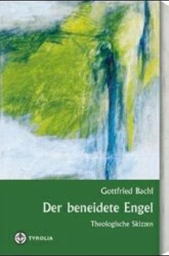 Der beneidete Engel - Bachl, Gottfried