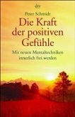 Die Kraft der positiven Gefühle