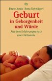 Geburt in Geborgenheit und Würde