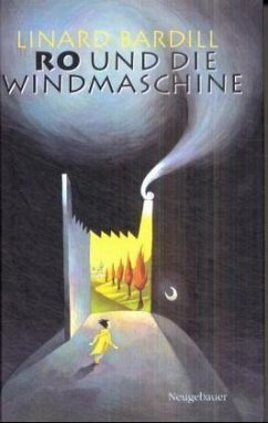 Ro und die Windmaschine - Bardill, Linard