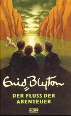 Der Fluss der Abenteuer / Abenteuer-Serie Bd.8 - Blyton, Enid