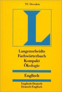Fachwörterbuch Kompakt Ökologie, Englisch / Langenscheidts Fachwörterbuch Kompakt - Technische Universität Dresden (Hrsg.)