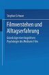 Filmverstehen und Alltagserfahrung - Bild 1