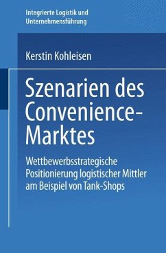 Szenarien des Convenience-Marktes - Kohleisen, Kerstin