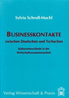 Businesskontakte zwischen Deutschen und Tschechen. - Schroll-Machl, Sylvia