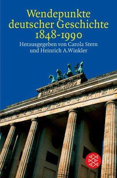 Wendepunkte deutscher Geschichte 1848 - 1990 - Stern, Carola (Hrsg.)