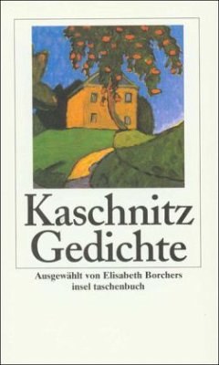 Gedichte - Kaschnitz, Marie Luise