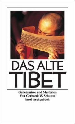 Das Alte Tibet - Schuster, Gerhardt W.