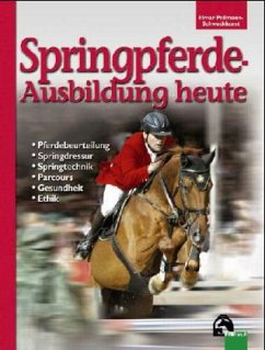 Springpferde-Ausbildung heute - Pollmann-Schweckhorst, Elmar