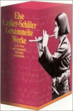 Gesammelte Werke. Lyrik, Prosa, Schauspiele - Lasker-Schüler, Else