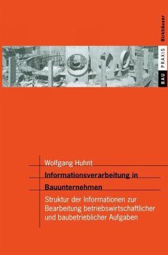 Informationsverarbeitung in Bauunternehmen - Huhnt, Wolfgang