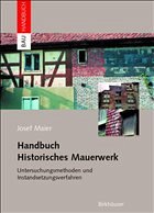 Handbuch Historisches Mauerwerk - Maier, J.