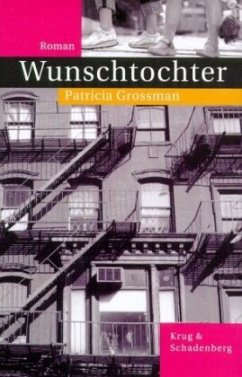 Wunschtochter - Grossman, Patricia