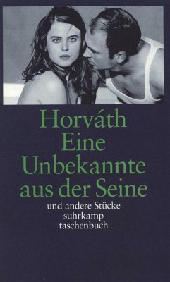 Eine Unbekannte an der Seine und andere Stücke - Horváth, Ödön von