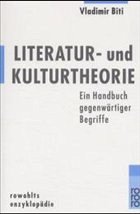 Literatur- und Kulturtheorie - Biti, Vladimir