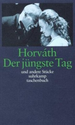 Der jüngste Tag und andere Stücke - Horváth, Ödön von