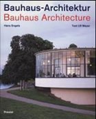 Bauhaus-Architektur; Bauhaus-Architecture - Engels, Hans / Meyer, Ulf