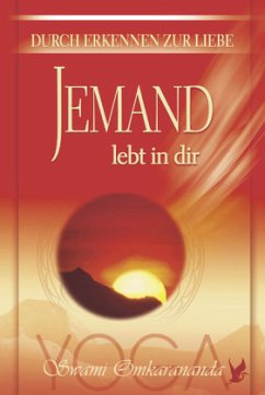 Jemand lebt in dir - Omkarananda, Swami