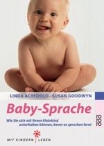 Baby-Sprache - Acredolo, Linda; Goodwyn, Susan