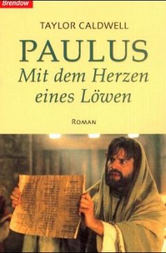 Paulus, Mit dem Herzen eines Löwen - Caldwell, Taylor