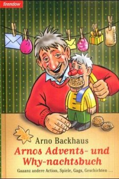 Arnos Advents- und Why-nachtsbuch - Backhaus, Arno
