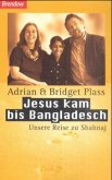 Jesus kam bis Bangladesch