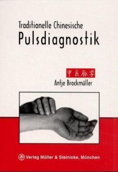 Traditionelle Chinesische Pulsdiagnostik - Brockmüller, Antje