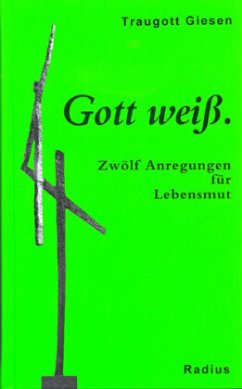 Gott weiss - Giesen, Traugott