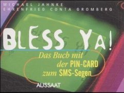 Bless Ya! - Jahnke, Michael und Ehrenfried Conta Gromberg