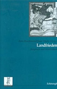 Landfrieden - Hrsg. v. Arno Buschmann u. Elmar Wadle