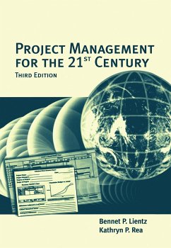Project Management for the 21st Century - Lientz, Bennet P.; Rea, Kathryn P.