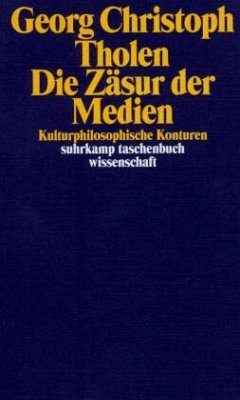 Die Zäsur der Medien - Tholen, Georg Christoph