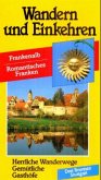 Frankenalb, Romantisches Franken / Wandern und Einkehren Bd.40
