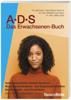 A. D. S. ( ADS). Das Erwachsenen-Buch - Claus, Dieter;Aust-Claus, Elisabeth;Hammer, Petra-Marina