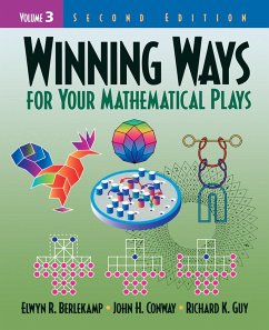Winning Ways for Your Mathematical Plays, Volume 3 - Berlekamp, Elwyn R.; Conway, John H.; Guy, Richard K.