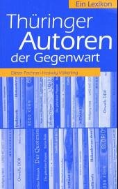 Thüringer Autoren der Gegenwart - Fechner, Dieter; Völkerling, Hedwig