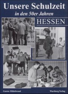 Unsere Schulzeit in den 50er Jahren, Hessen - Hildebrand, Gustav