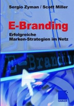 E-Branding - Zyman, Sergio; Miller, Scott