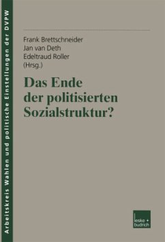 Das Ende der politisierten Sozialstruktur? - Brettschneider, Frank / Deth, Jan van / Roller, Edeltraud (Hgg.)