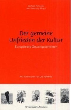 Der gemeine Unfrieden der Kultur - Armanski, Gerhard / Warburg, Jens (Hgg.)